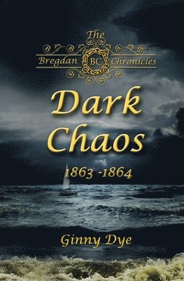 bokomslag Dark Chaos (# 4 in the Bregdan Chronicles Historical Fiction Romance Series)