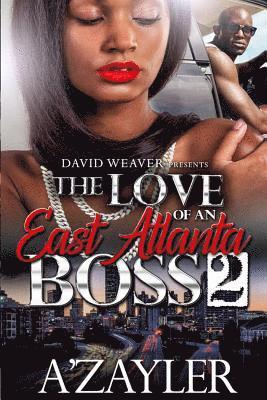 bokomslag The Love of an East Atlanta Boss 2