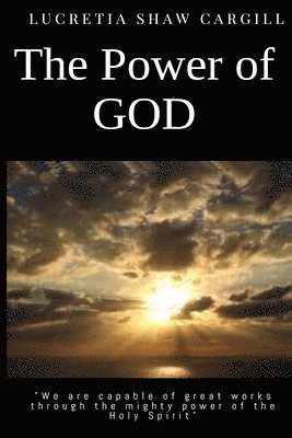 Lucretia Shaw - The Power of GOD, Häftad. Tillgänglighet: Lägg i varukorg
