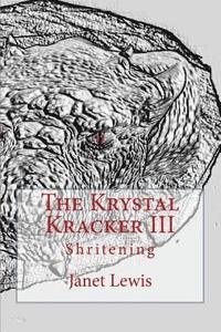 bokomslag The Krystal Kracker III: Shritening