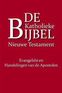 bokomslag De Katholieke Bijbel, Nieuwe Testament: Evangeliën en Handelingen van de Apostelen