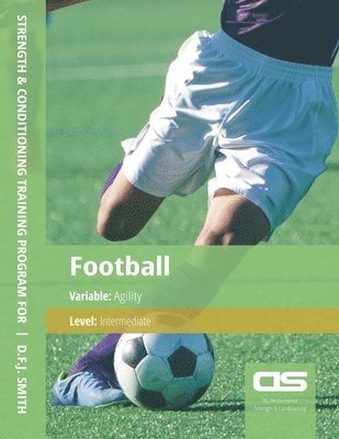 DS Performance - Strength & Conditioning Training Program for Football, Agility, Intermediate 1