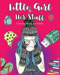 bokomslag Little Girl & Her Stuff