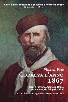 Erika Persichetti, Francesco Canali - Correva l'anno 1867: Terni e l'affrancamento di Roma nelle memorie dei garibaldini, Häftad