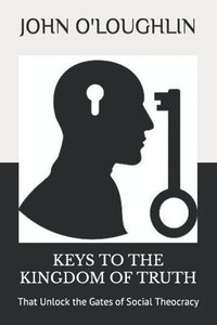 bokomslag Keys to the Kingdom of Truth