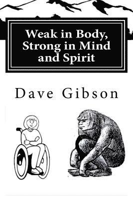 bokomslag Weak in Body, Strong in Mind and Spirit: a Sasquatch Novel, #2 by Madukarahat