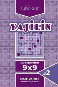 bokomslag Sudoku Yajilin - 200 Logic Puzzles 9x9 (Volume 2)