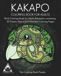 bokomslag Kakapo Coloring Book For Adults: Birds Coloring Book for Adults Relaxation containing 20 Paisley, Henna and Mandala Coloring Pages