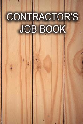 bokomslag Contractor's Job Book: Keep track of client information, hours worked, and material costs