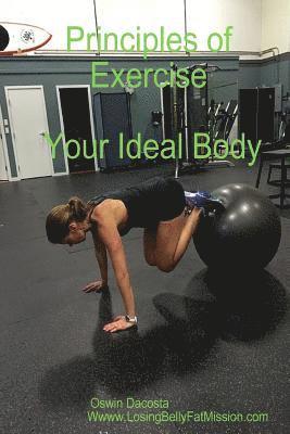 Principles Of Exercise: Your Ideal Body 1