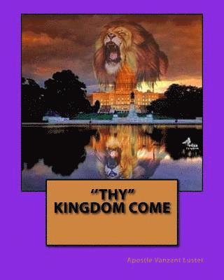 ''Thy Kingdom Come'' 1