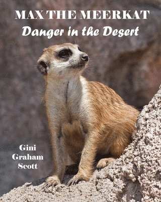 bokomslag Max the Meerkat: Danger in the Desert