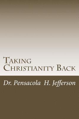 Taking Christianity Back 1