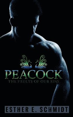 Peacock (The Faults Of Our Sins) 1