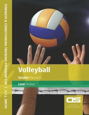 DS Performance - Strength & Conditioning Training Program for Volleyball, Plyometric, Amateur 1