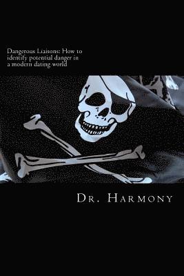 Harmony - Dangerous Liaisons: How to identify potiental danger in the modern dating world, Häftad