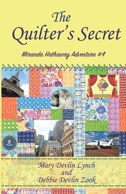 bokomslag The Quilter's Secret: Miranda Hathaway Adventure #4