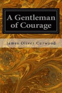 bokomslag A Gentleman of Courage