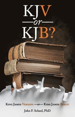KJV or KJB?: : King James Version - or - King James Bible? 1