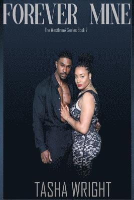 Tasha Wright - Forever Mine: The Westbrook Series: Obsessions: Obsessions, Häftad