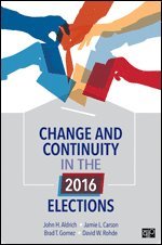 bokomslag Change and Continuity in the 2016 Elections