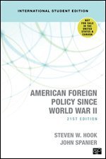 Steven W. Hook, John W. Spanier - American Foreign Policy Since World War II - International Student Edition, Häftad