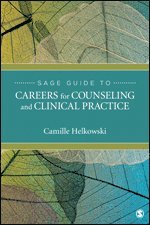 bokomslag SAGE Guide to Careers for Counseling and Clinical Practice