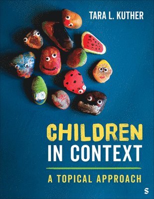 Children in Context: A Topical Approach 1