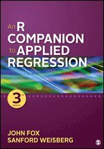 John Fox, Sanford Weisberg - An R Companion to Applied Regression, Häftad