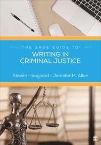 bokomslag The Sage Guide to Writing in Criminal Justice