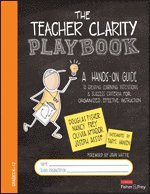 Douglas Fisher, Nancy Frey, Olivia Amador, Joseph Assof - The Teacher Clarity Playbook, Grades K-12, Häftad
