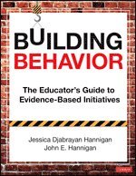 Jessica Djabrayan Hannigan, John E. Hannigan - Building Behavior, Häftad