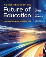 bokomslag A Brief History of the Future of Education