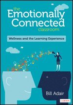 bokomslag The Emotionally Connected Classroom