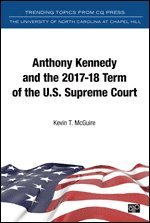 Anthony Kennedy and the 2017-18 Term of the U.S. Supreme Court 1