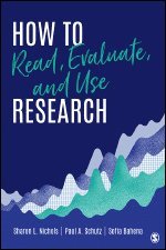 Sharon L. Nichols, Paul A. Schutz, Sofia Bahena, Sharon L. L. Nichols, Paul A. A. Schutz - How to Read, Evaluate, and Use Research, Häftad