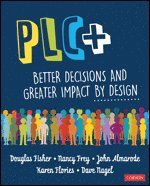 Douglas Fisher, Nancy Frey, John T. Almarode, Karen T. Flories, Dave Nagel, John Almarode - PLC+, Häftad