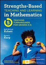 Beth McCord Kobett, Karen S. Karp - Strengths-Based Teaching and Learning in Mathematics, Häftad