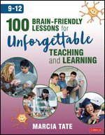 bokomslag 100 Brain-Friendly Lessons for Unforgettable Teaching and Learning (9-12)