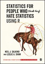 bokomslag Statistics for People Who (Think They) Hate Statistics Using R - International Student Edition