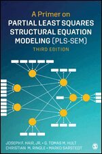 Joe Hair, G. Tomas M. Hult, Christian M. Ringle, Marko Sarstedt - A Primer on Partial Least Squares Structural Equation Modeling (PLS-SEM), Häftad