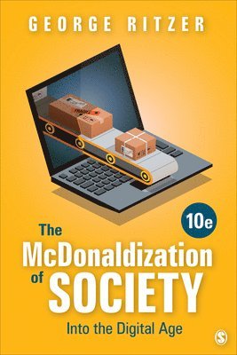 George Ritzer - The McDonaldization of Society: Into the Digital Age, Häftad