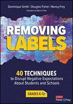 Dominique Smith, Douglas Fisher, Nancy Frey, USA) Smith, Dominique (Health Sciences High and Middle College, USA) Fisher, Douglas (San Diego State University, USA) Frey, Nancy (San Diego State University - Removing Labels, Grades K-12, Häftad