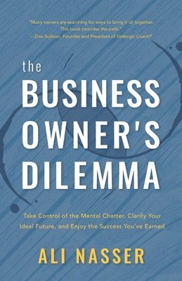 The Business Owner's Dilemma 1