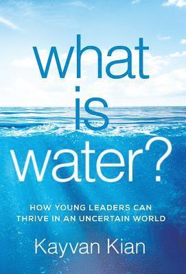 What Is Water? 1