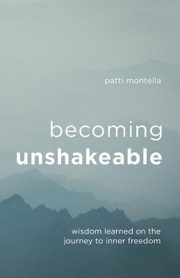 Becoming Unshakeable 1