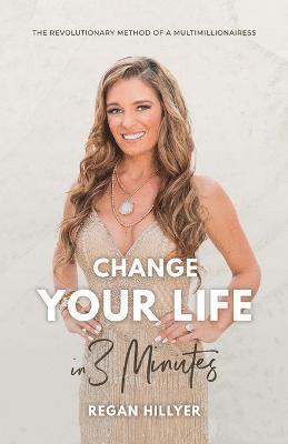 bokomslag Change Your Life in 3 Minutes