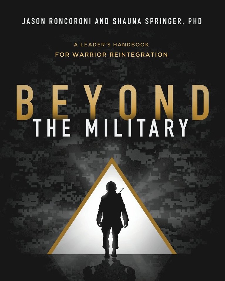 Jason Roncoroni, Shauna Springer - Beyond the Military, Häftad