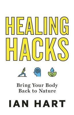 Healing Hacks 1