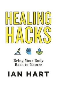 bokomslag Healing Hacks